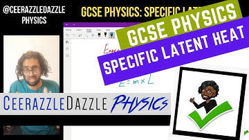 GCSE Physics 9-1: Specific Latent Heat