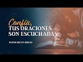 Confía, tus oraciones son escuchadas | Pr. Melvin Ábrego | #FamiliaGSG