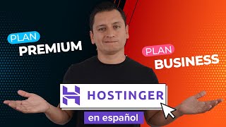 Hostinger Plan Premium vs Plan Business ¿Cual es Mejor?