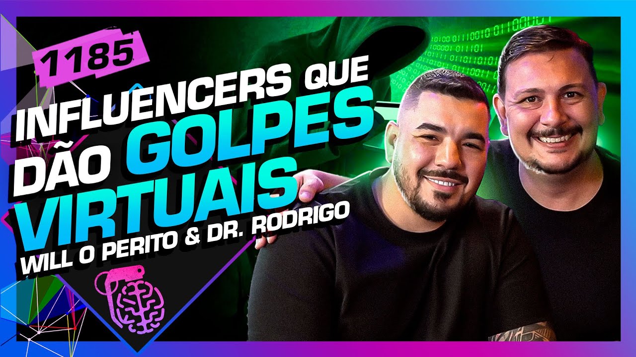 GOLPES SURPREENDENTES: WILL, O PERITO E DR. RODRIGO CAMILO - Inteligência Ltda. Podcast #1185
