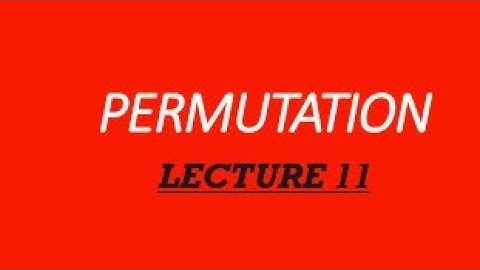 PERMUTATION-LECTURE 11 vowels occupying odd places