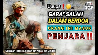 SALAH BERDOA MASUK PENJARA ⁉  || Habib Jindan bin Novel bin Jindan