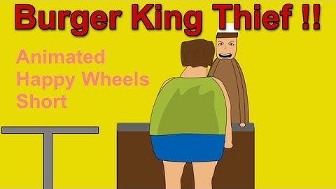 Burger King Thief !!- Animated Happy Wheels Short