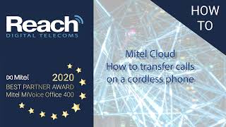 Mitel Cloud How To Transfer Calls On A Cordless Phone