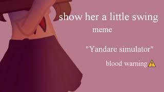 Show her a little swing meme \