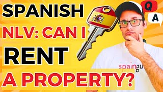 Can Renting Affect Your Spain Non Lucrative Visa