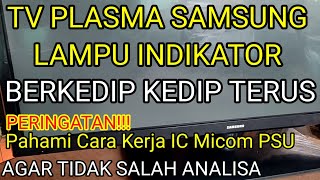 TV Plasma Samsung Lampu Indikator Berkedip Terus No Gambar LANGKAH DEMI LANGKAH CARA PERBAIKAN