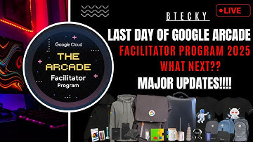 Laatste dag van het Google Arcade Facilitator Programma || Wat volgt er in Arcade || Prijzen en r...