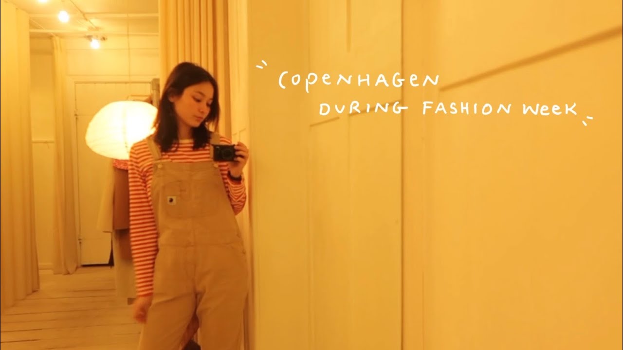 copenhagen during fashion week + i am moving to a new country! - YouTube