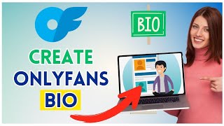 How to Create OnlyFans Bio 2025?