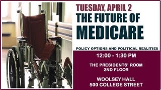 The Future of Medicare: Policy Options and Political Realities