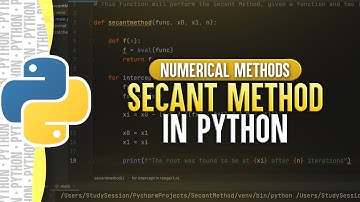 Secant Method In Python | Numerical Methods
