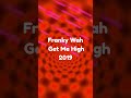 Franky Wah, Get Me High#2019 #electronicmusic #breakbeat #breaks #fyp