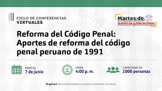 Reforma del Código Penal: Aportes a la reforma del CPP de 1991 | #MartesDeJusticiaYDerechos