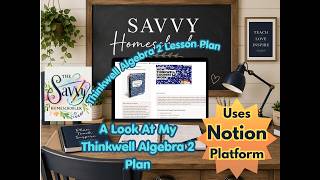 How I insert lessons from Thinkwell Algebra 2 into The Savvy Homeschooler digital planner in Notion