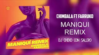 CHIMBALA ❌ FARRUKO ❌ MANIQUÍ ❌ REMIX ❌ DJ CHEKO CON SALERO