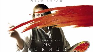 Mr. Turner (2014) Soundtrack - Quiet House