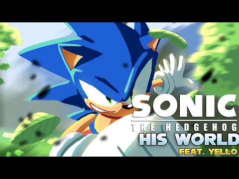 Sonic The Hedgehog (2006) - His World Remix | Feat. @yell0 & more