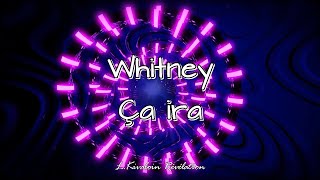 Whitney - Ça  ira (sous-titres paroles/lyrics)