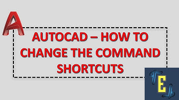 Autocad - How To Change The Command Shortcuts
