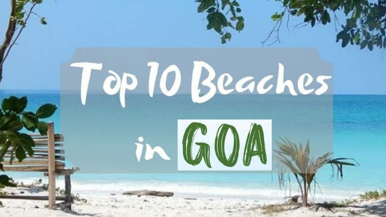 Top 10 Beaches in Goa | Must Visit Beaches in Goa in 2022 | Best Beaches Of Goa | Goa's Best Beaches