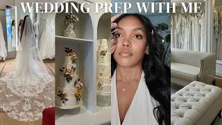 WEDDING PREP WITH ME | dress shopping, makeup trials, cake tastings + more
