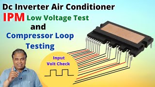 Dc Inverter Air Conditioner IPM Input low Volt Test and Compressor Loop Test | P4 Error Code