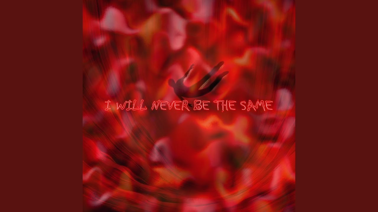 Watch I WILL NEVER BE THE SAME on YouTube Watch I WILL NEVER BE THE SAME on YouTube