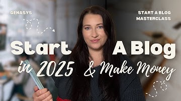 How to Start a Blog in 2025 | A step by step guide for complete beginner bloggers