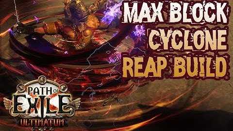 Path of Exile 3.14 Max Block Cyclone Cast while Channeling Reap Test