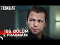 Teşkilat 155. Bölüm 2. Fragmanı: Sadece İki Kişi Bu Gizemi Çözebilir! 🔍