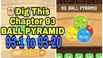 Dig This (Dig It) 93-1 to 93-20 Chapter 93 BALL PYRAMID All levels