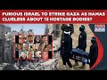 Hamas Yet To Return 13 Hostage Bodies But Is Clueless Where To Find Them? Furious Israel To Now...