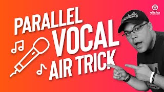 The Parallel Vocal Air Trick | Boost the Top-End