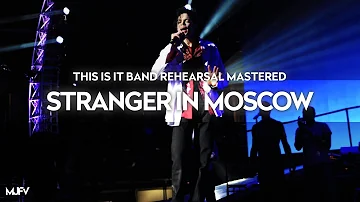 [Instrumental] "STRANGER IN MOSCOW" - This Is It Band Rehearsal (Mastered by MJFV) | Michael Jackson