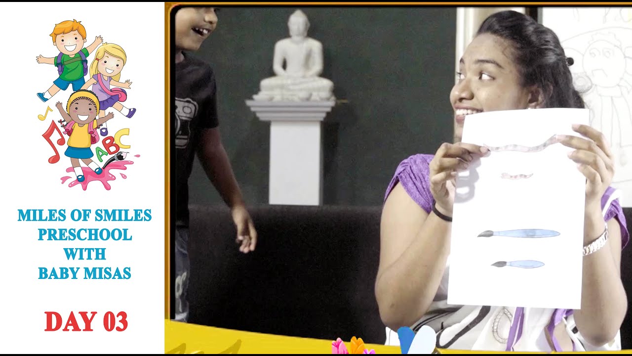 MILES OF SMILES PRESCHOOL WITH BABY MISAS DAY 03 YouTube