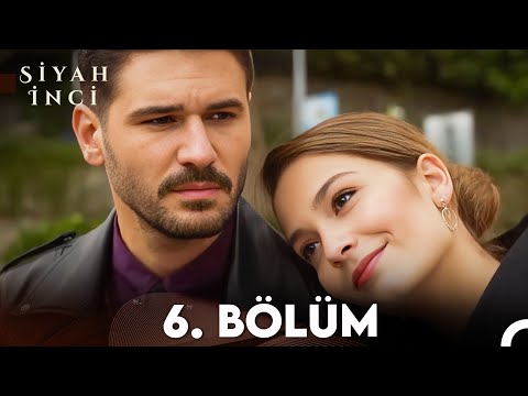 Siyah İnci 6. Bölüm (FULL HD)