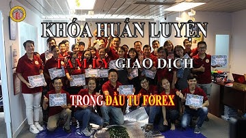 [SƠN FOREX ] Khóa Huấn Luyện Tâm Lý Giao Dịch Trong Đầu Tư Forex Dành Cho Samurai Trader .