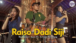 Raiso Dadi Siji (official cover video) - Aura Paramita feat. Gendut Kendang
