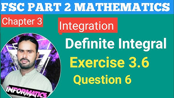 2nd Year Mathematics Chapter 3|| Integration || Exercise 3.6|| Question  to 6   by Sir Zaheer