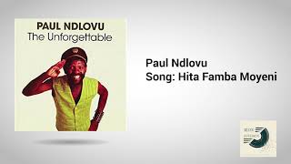 Paul Ndlovu - Hita Famba Moyeni