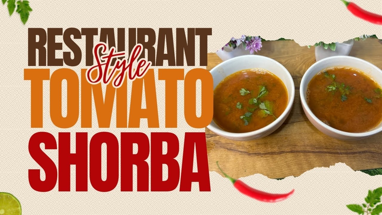 Restaurant Style Tomato Shorba Recipe | Silky Smooth & Tangy |