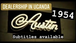 Part 1 - Selling Austins In Uganda 1954 Subtitles Available