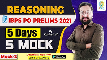 IBPS PO Prelims 2021 | Mock Test Preparation For Reasoning | Day-2 | By Kashish Sir | #Kashishsir