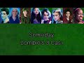 Someday  zombies 3 cast  lyrics