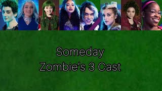 Someday - Zombies 3 Cast - Lyrics Resimi