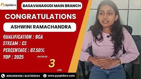 Congratulations ASHWINI, on getting placed from PYSPIDERS Basavanagudi!