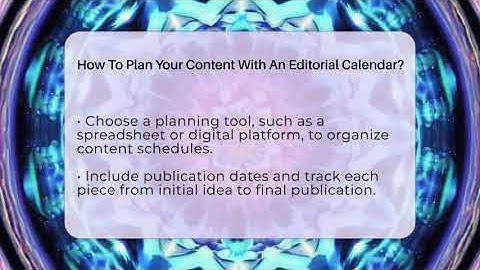 How To Plan Your Content With An Editorial Calendar? - Modern Marketing Moves