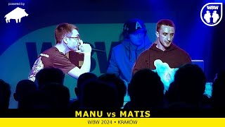 MANU 🆚 MATIS 🎤 WBW 2024 powered by DZIK 🎤 el. Kraków (Ćwierćfinał)