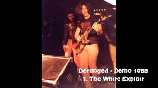 Deranged - The White Exploit